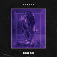 Living Hell - ALAZKA