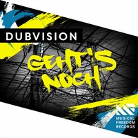 Geht's Noch - Dubvision