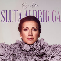 Sluta aldrig gå - Sonja Alden