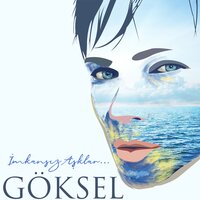 İmkansız Aşklar - Göksel