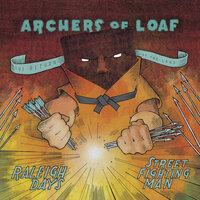 Raleigh Days - Archers of Loaf