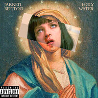 Holy Water - Jarren Benton