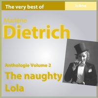 Ich bin die fresche Lola - Marlene Dietrich
