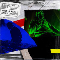 Clandestinos - Oder & Maze, Maze, Oder