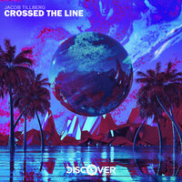 Crossed the Line - Jacob Tillberg