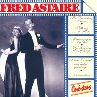 I Can't Tell a Lie - Fred Astaire, Ирвинг Берлин
