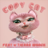 Copy Cat - Melanie Martinez, Tierra Whack