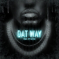 DAT WAY - Blvk Jvck, Icy Narco
