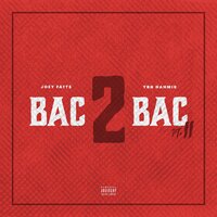 Bac 2 Bac PT. 2 - Joey Fatts, YBN Nahmir