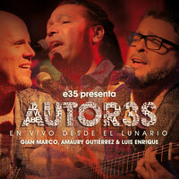 Hoy - Luis Enrique, Amaury Gutiérrez, Gian Marco
