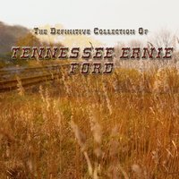 Ma He's Making Eyes At Me - Tennessee Ernie Ford