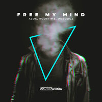 Free My Mind - Alok, Rooftime, Dubdogz
