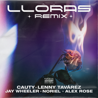 Lloras - Cauty, Lenny Tavarez, Jay Wheeler