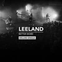 Better Word - Leeland, Leeland Mooring, Casey Moore