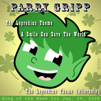 A Smile Can Save the World - Parry Gripp