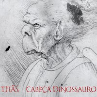 O que - Titãs