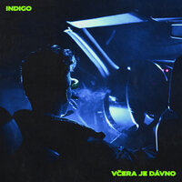 Včera je dávno - Indigo