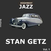 Thou Swell, XXXIX - Stan Getz, Jimmy Raney, Teddy Kotick