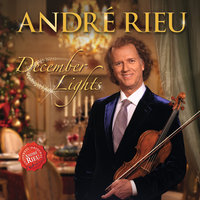 Silent Night - André Rieu, Mirusia Louwerse, Kimmy Skota