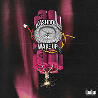Wake Up - Kash Doll