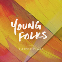 Young Folks - Sleeping At Last