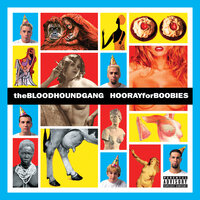 Hell Yeah - Bloodhound Gang