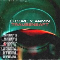 Traubensaft - S Dope, Armin