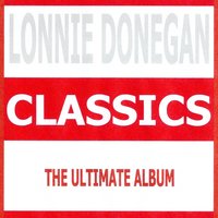Worried Man Blues (It Takes a Worried Man) - Lonnie Donegan