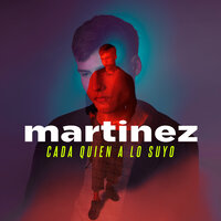 Cada Quien A Lo Suyo - Martinez