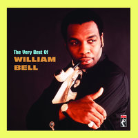 Every Day Will Be Like a Holiday - William Bell