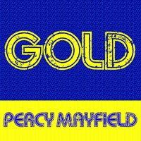 You Were Lyin to Me - Percy Mayfield