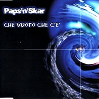 Che vuoto che c'è - Paps'N'Skar