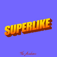 SUPERLIKE - The Academic