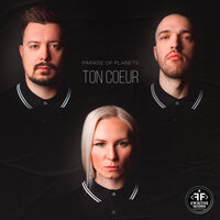 Ton Coeur - Parade of Planets