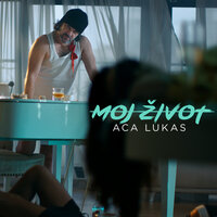 Moj Zivot - Aca Lukas