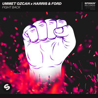 Fight Back - Ummet Ozcan, Harris & Ford