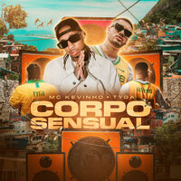 Corpo sensual - Tyga, MC KEVINHO