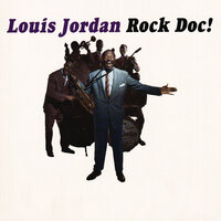 Let The Good Times Roll ("Spo-Dee-O-Dee") - Louis Jordan