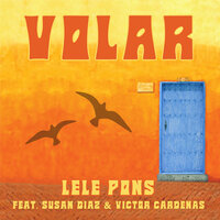 Volar - Lele Pons, Susan Díaz, Victor Cardenas
