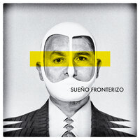 Sueño Fronterizo - Kinky