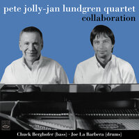 You Stepped out of a Dream - Jan Lundgren, Pete Jolly, Chuck Berghofer