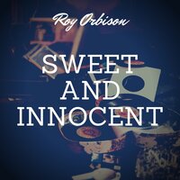 I Like Love - Roy Orbison, 4