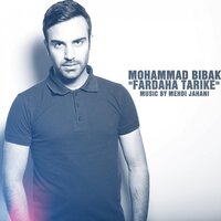 Fardaha Tarike - Mohammad Bibak