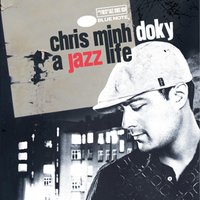I Just Wanna Stop - Chris Minh Doky