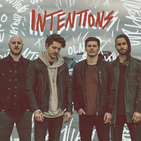 Intentions - Our Last Night