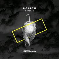 Poison - Bhaskar