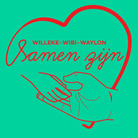 Samen Zijn - Waylon, Willeke Alberti, Wibi Soerjadi