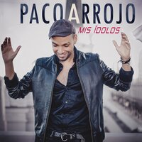 Quererte a tí - Paco Arrojo, Angela Carrasco