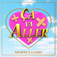 Ça va aller - Marwa Loud