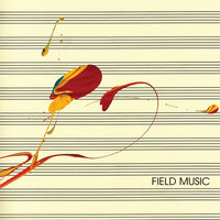 The Rest is Noise - Field Music
